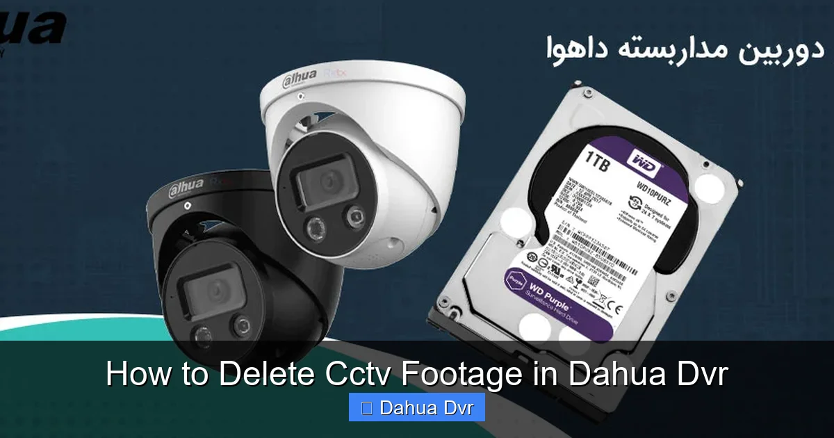 How to Delete Cctv Footage in Dahua Dvr