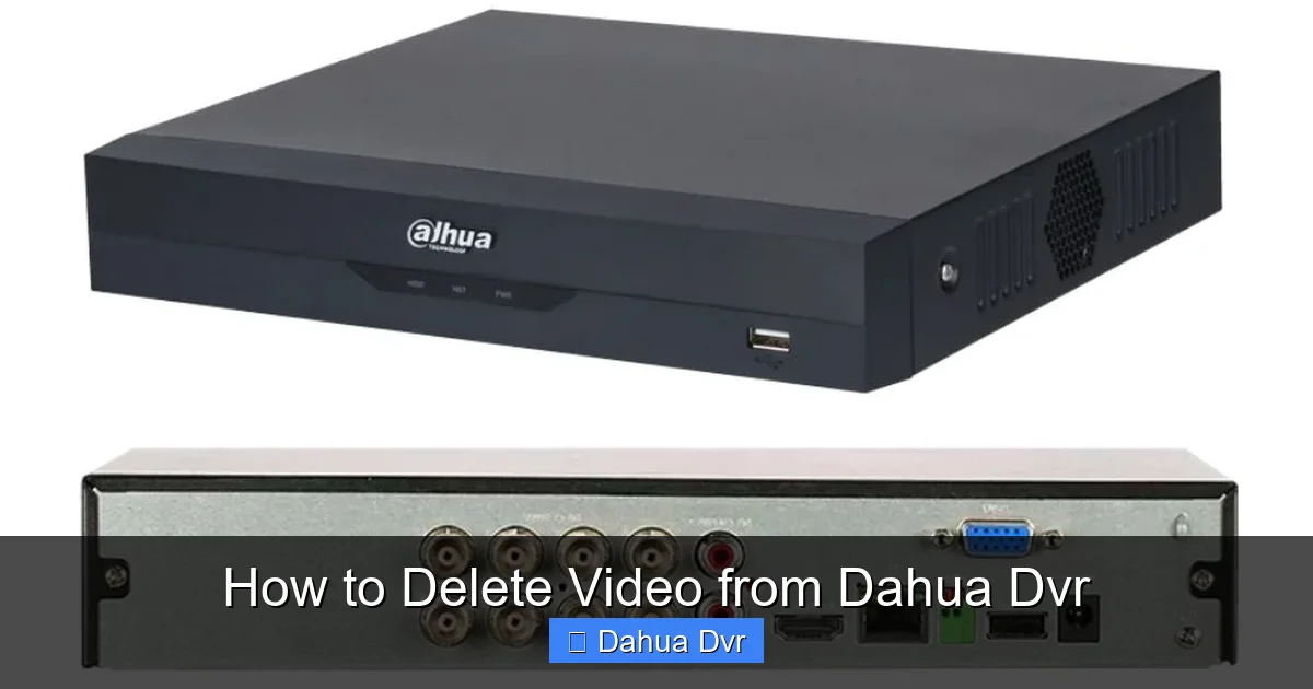 How to Delete Video from Dahua Dvr