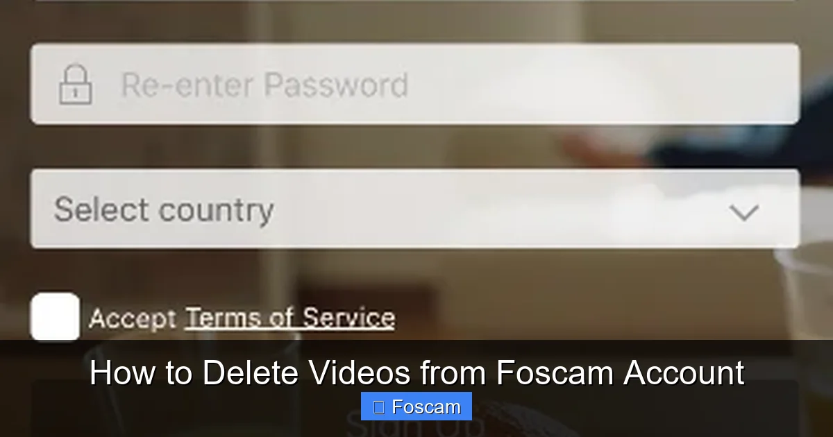 How to Delete Videos from Foscam Account