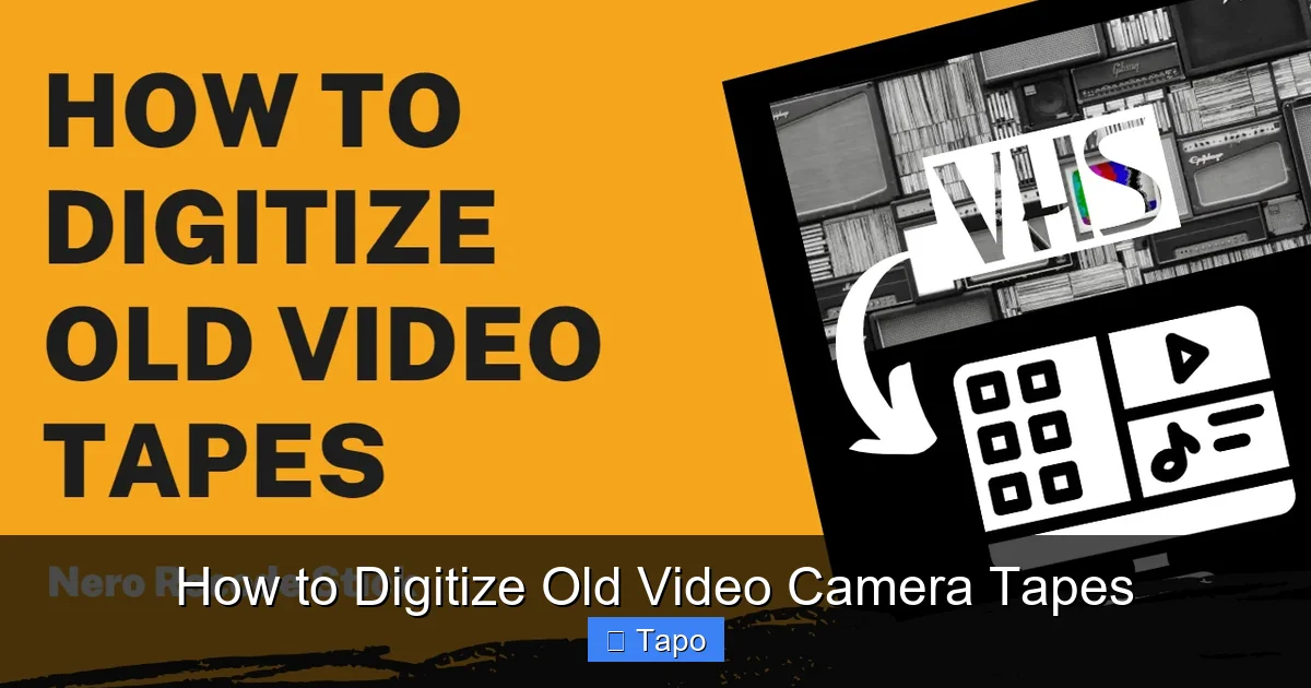 How to Digitize Old Video Camera Tapes