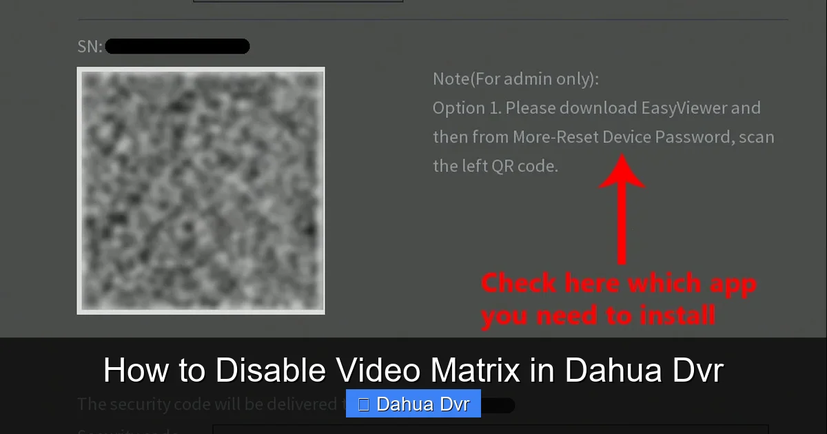 How to Disable Video Matrix in Dahua Dvr