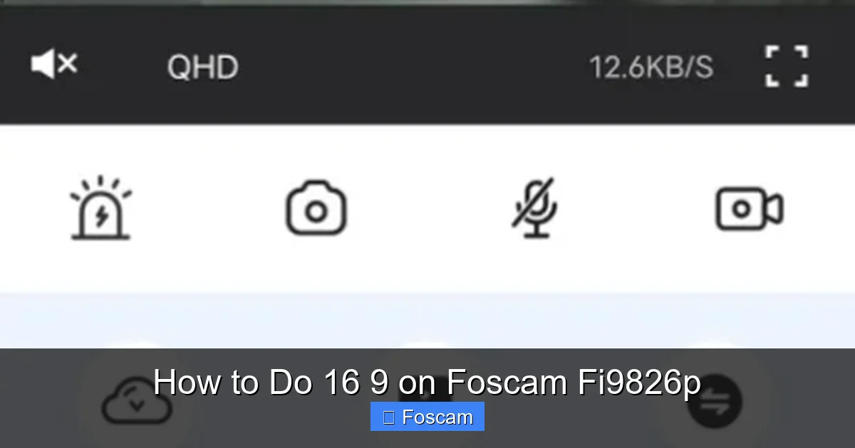 How to Do 16 9 on Foscam Fi9826p
