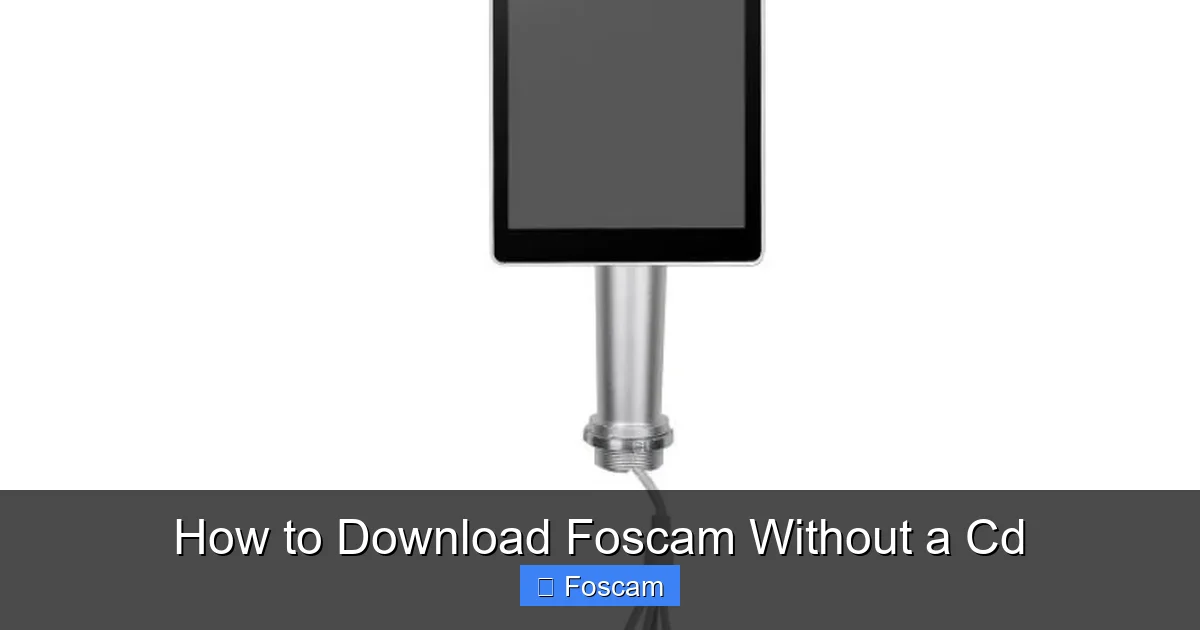 How to Download Foscam Without a Cd