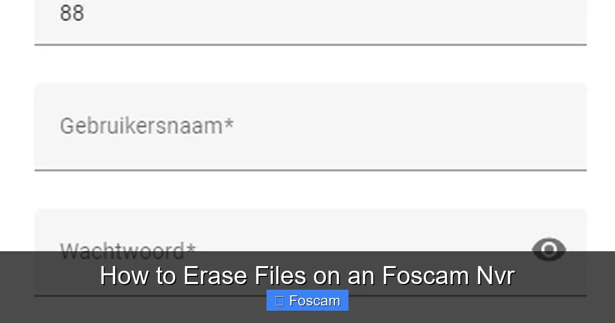 How to Erase Files on an Foscam Nvr