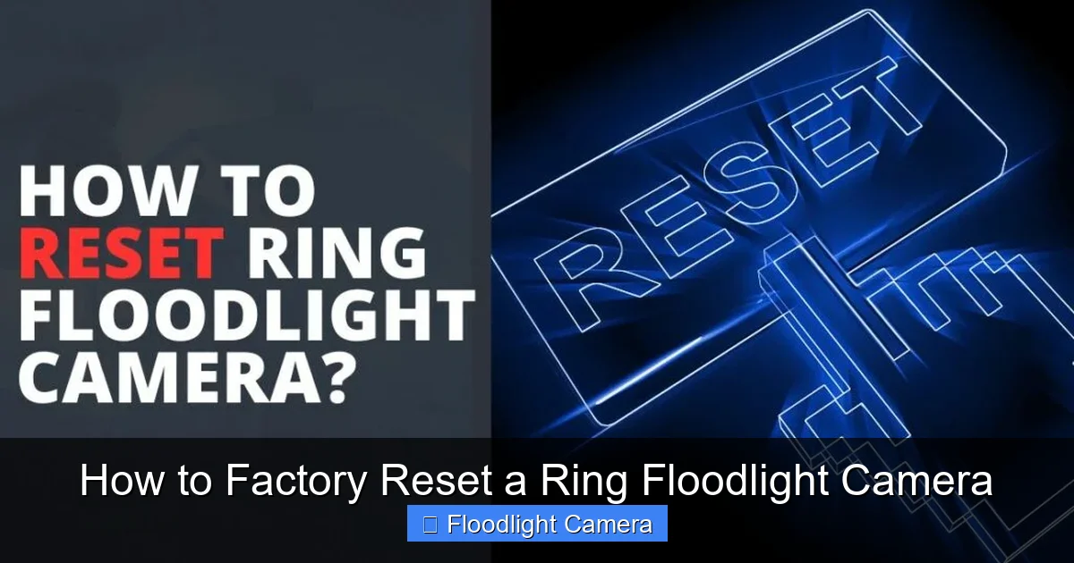 How to Factory Reset a Ring Floodlight Camera