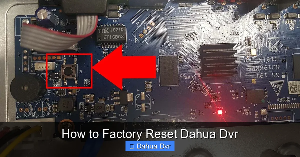 How to Factory Reset Dahua Dvr