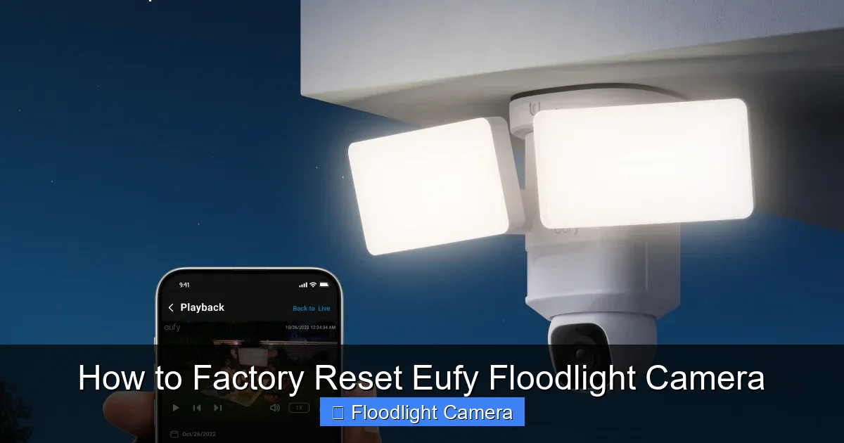 How to Factory Reset Eufy Floodlight Camera