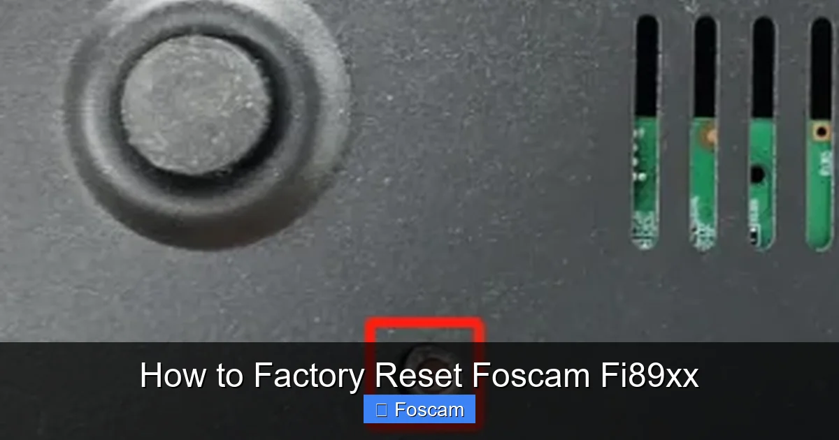 How to Factory Reset Foscam Fi89xx