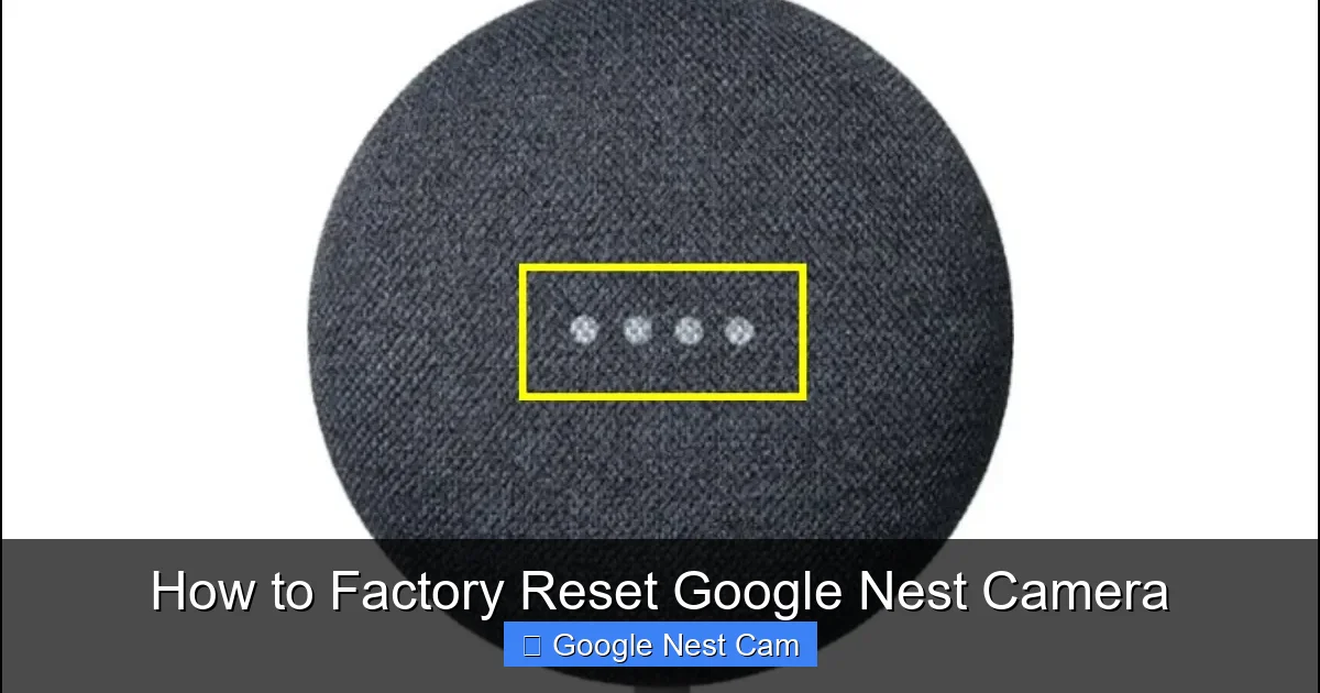 How to Factory Reset Google Nest Camera