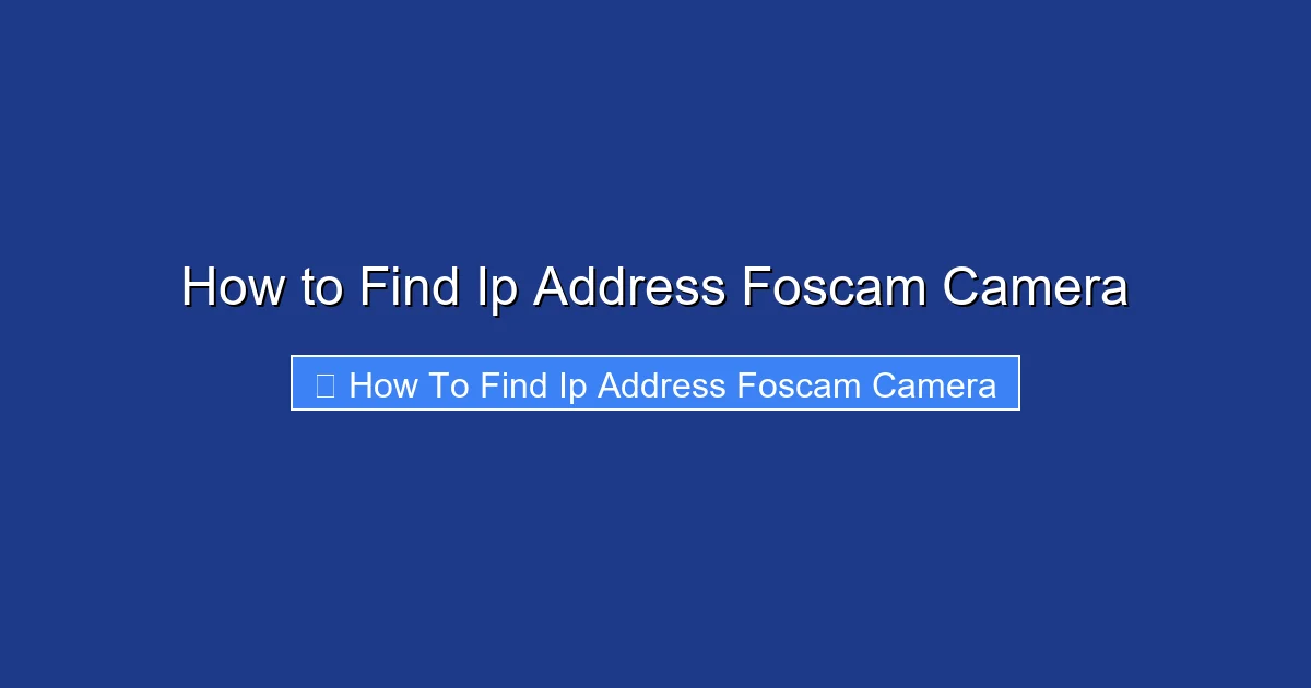 How to Find Ip Address Foscam Camera