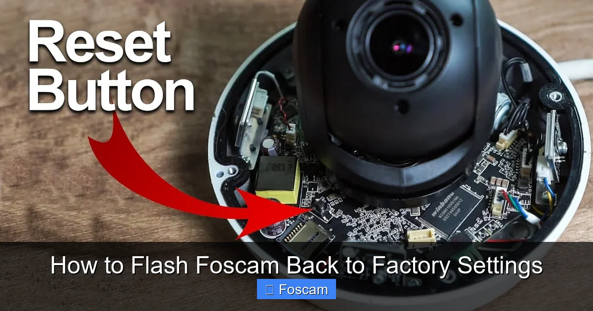 How to Flash Foscam Back to Factory Settings