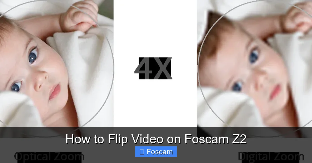 How to Flip Video on Foscam Z2