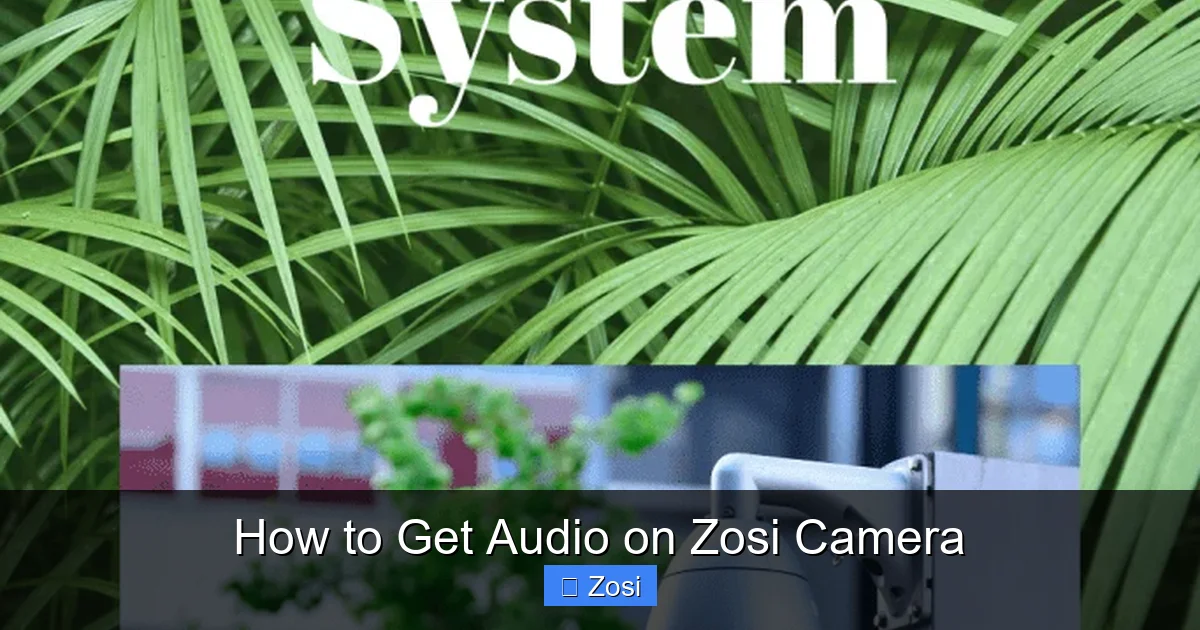 How to Get Audio on Zosi Camera
