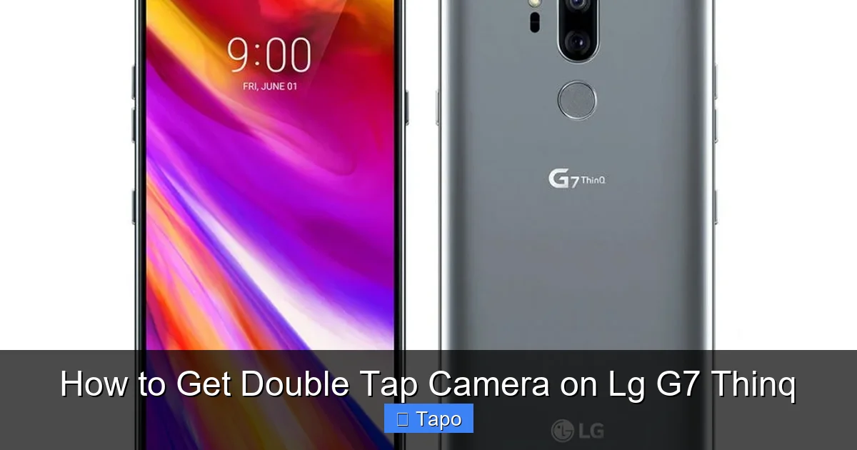 How to Get Double Tap Camera on Lg G7 Thinq