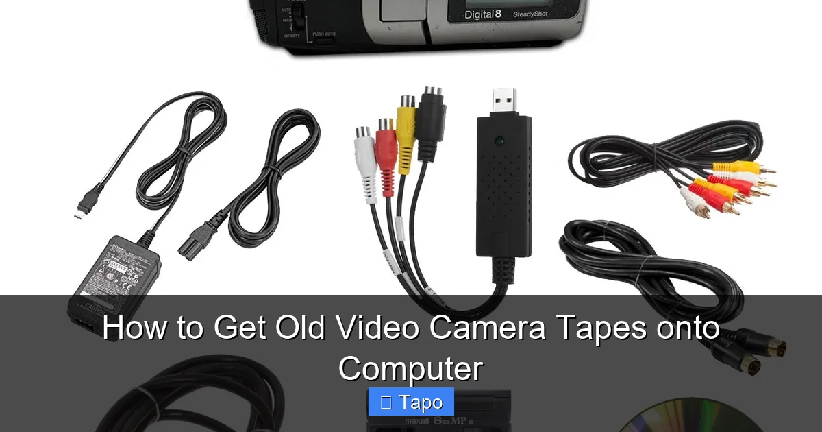 How to Get Old Video Camera Tapes onto Computer