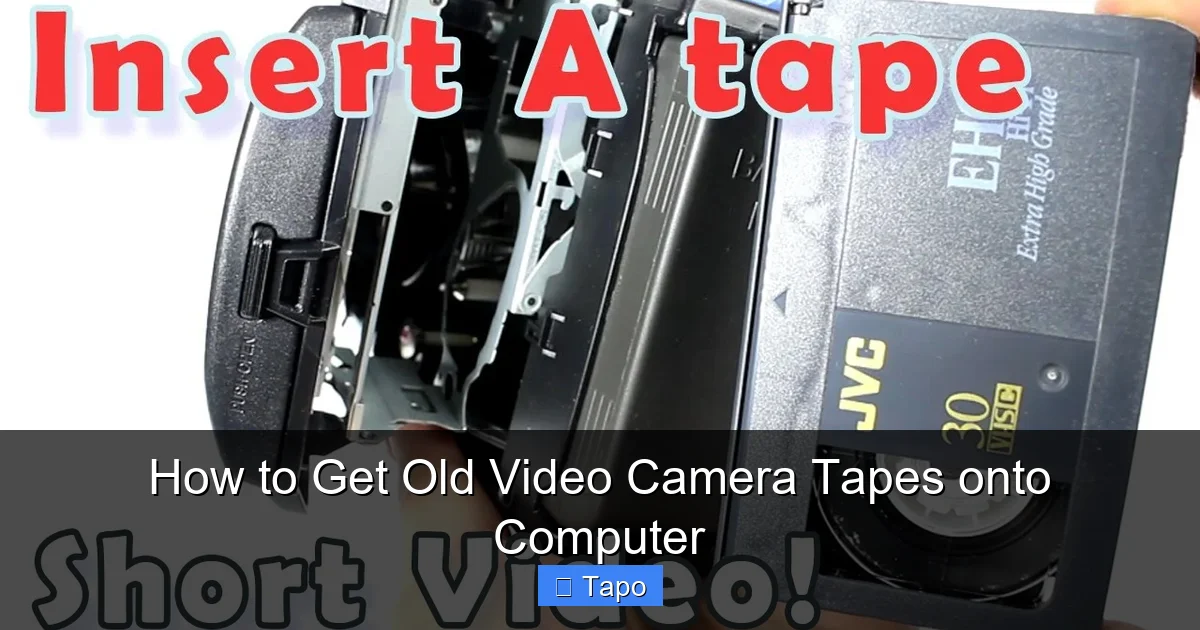 How to Get Old Video Camera Tapes onto Computer