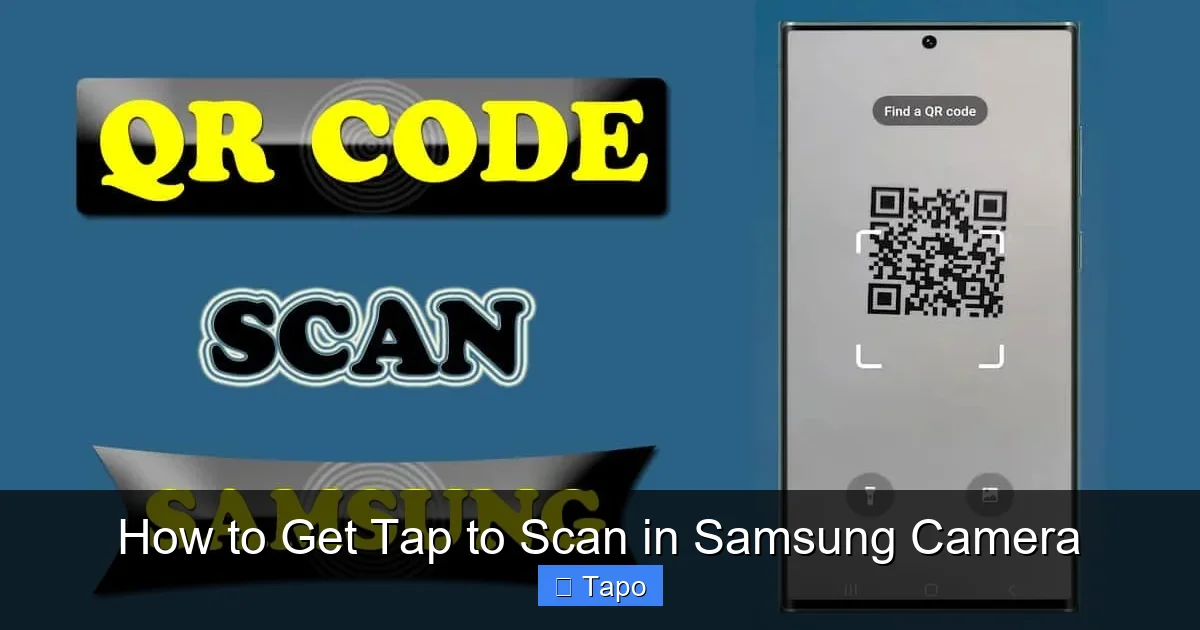 How to Get Tap to Scan in Samsung Camera