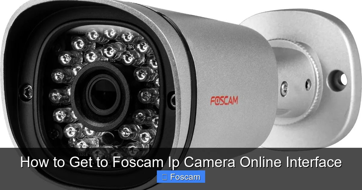 How to Get to Foscam Ip Camera Online Interface