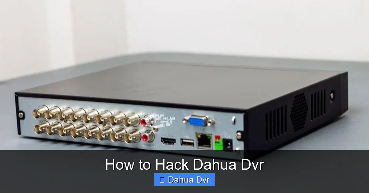 How to Hack Dahua Dvr