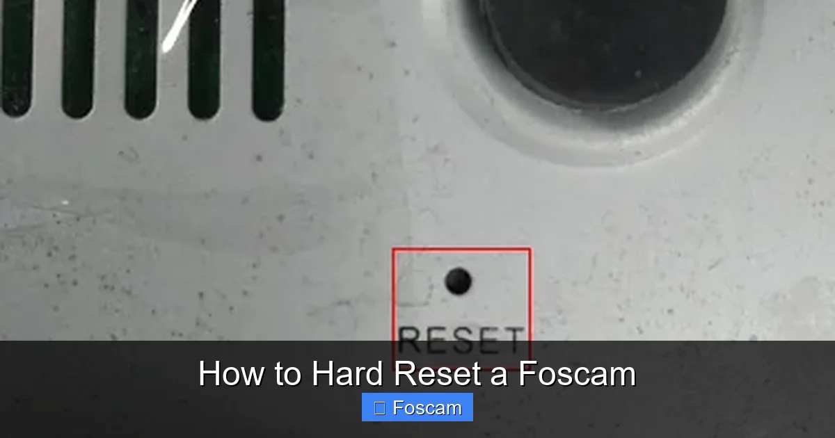 How to Hard Reset a Foscam