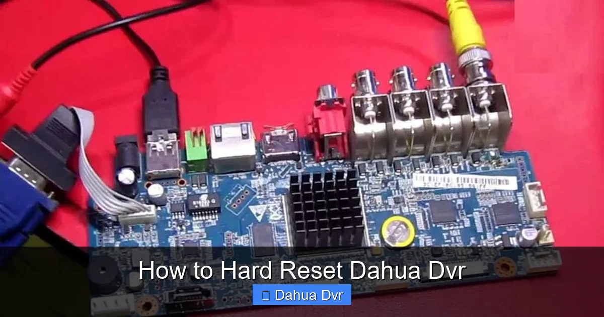 How to Hard Reset Dahua Dvr