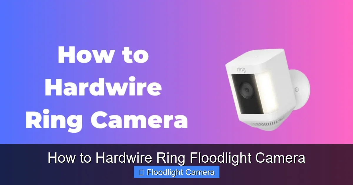 How to Hardwire Ring Floodlight Camera
