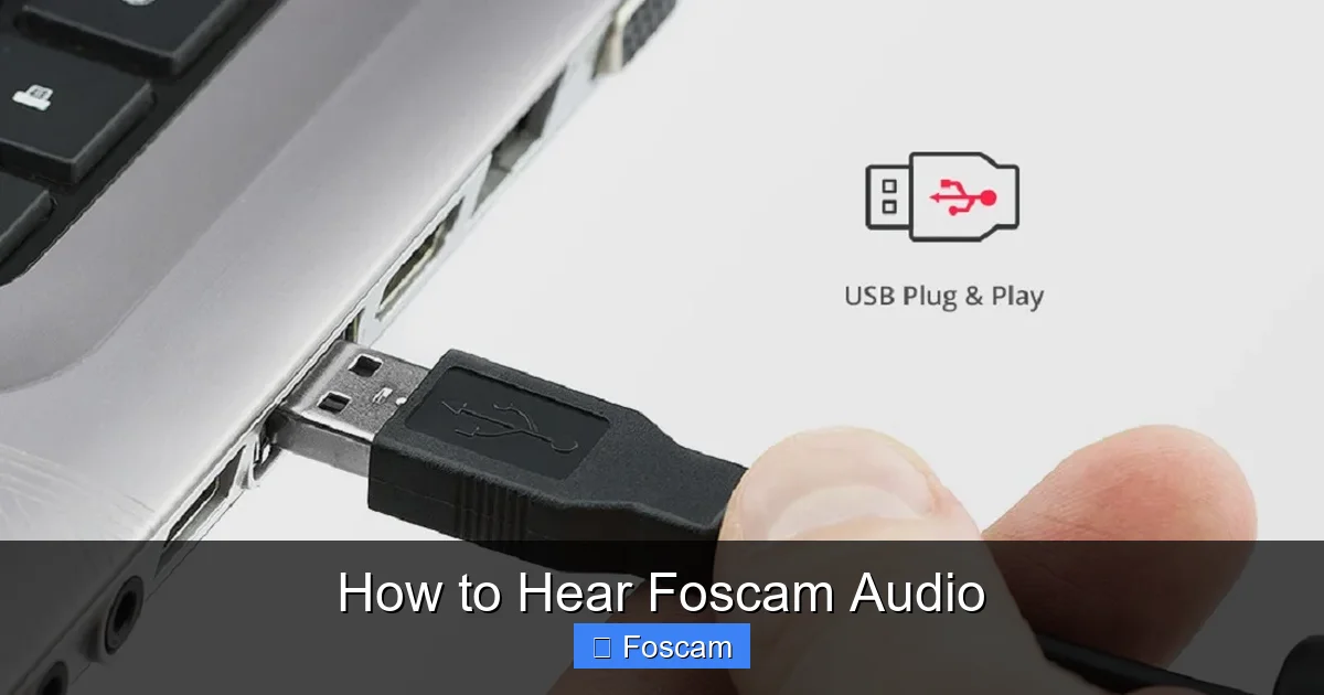 How to Hear Foscam Audio