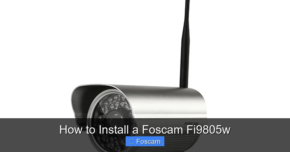 How to Install a Foscam Fi9805w
