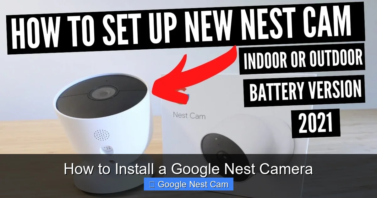 How to Install a Google Nest Camera