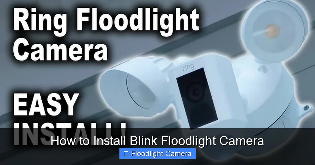 How to Install Blink Floodlight Camera