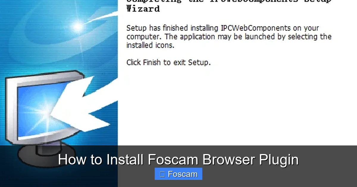 How to Install Foscam Browser Plugin