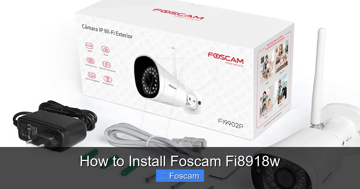 How to Install Foscam Fi8918w