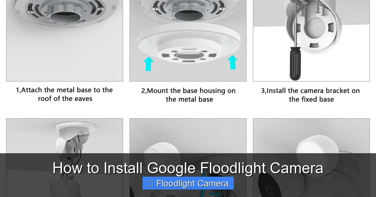 How to Install Google Floodlight Camera