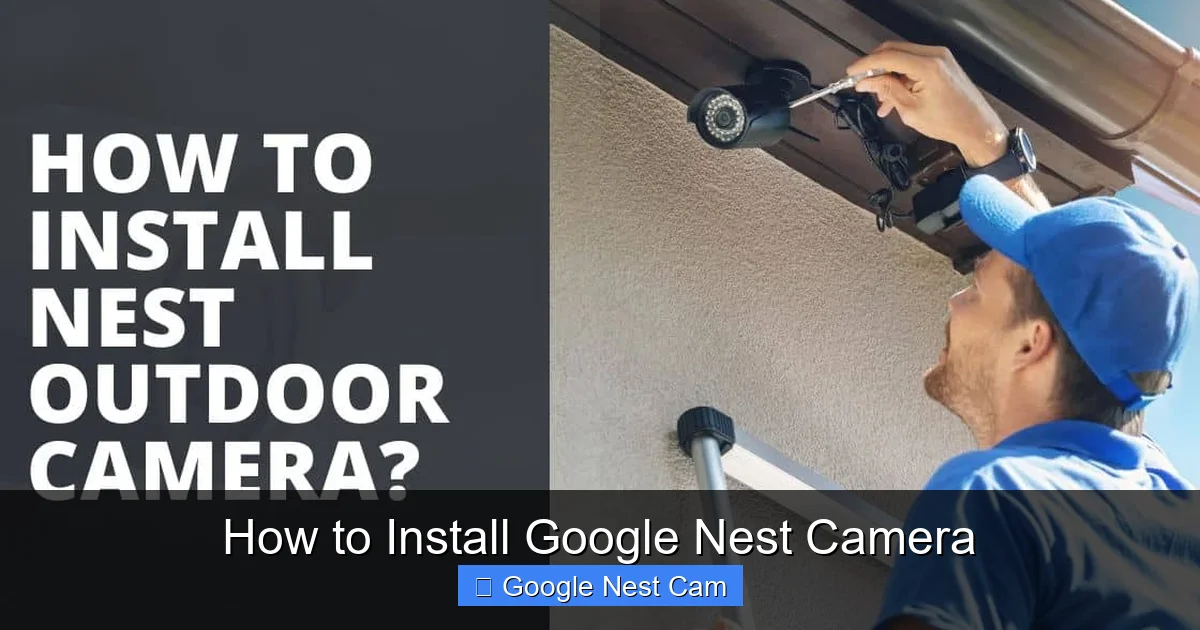 How to Install Google Nest Camera