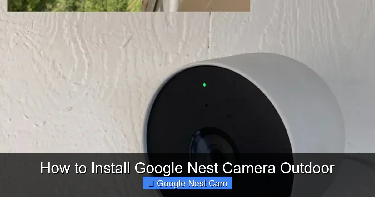 How to Install Google Nest Camera Outdoor