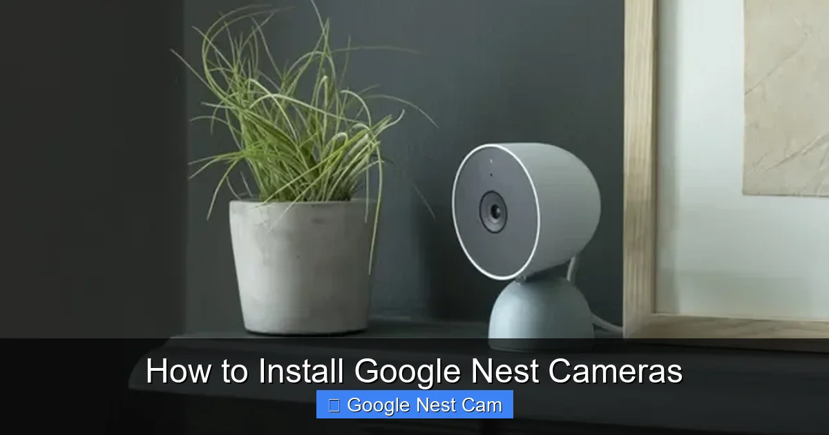How to Install Google Nest Cameras