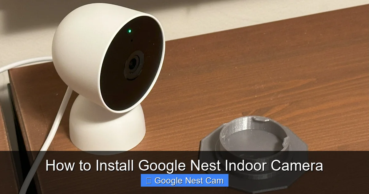 How to Install Google Nest Indoor Camera