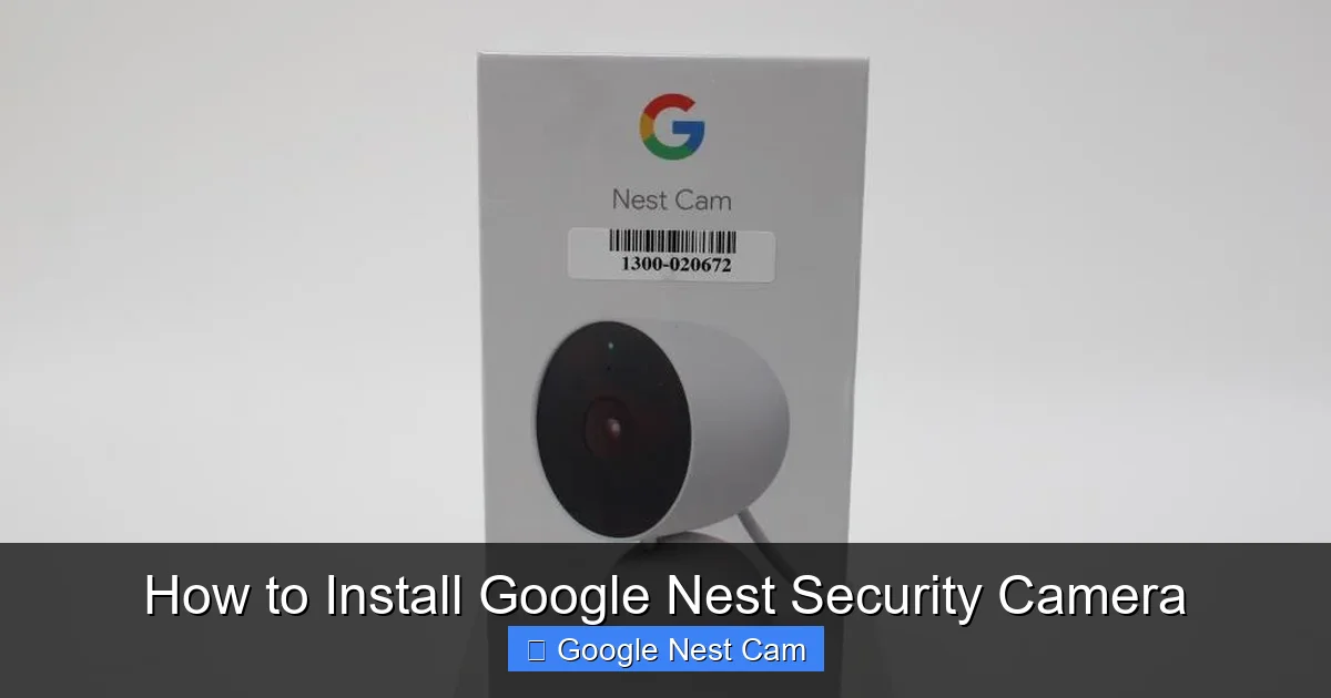 How to Install Google Nest Security Camera