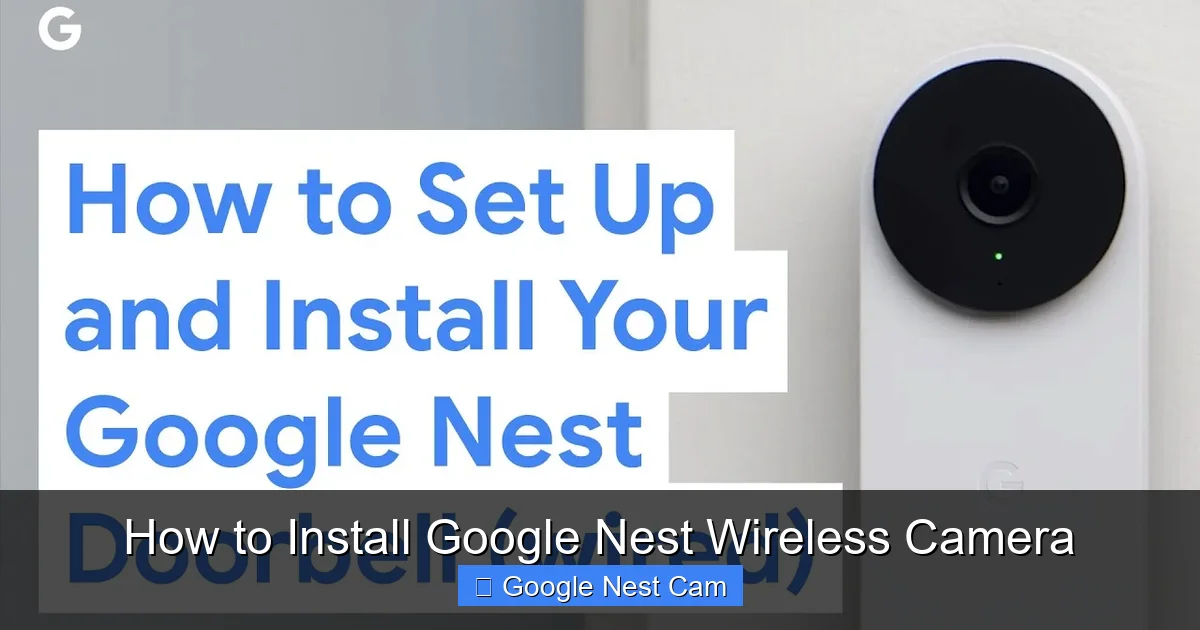 How to Install Google Nest Wireless Camera