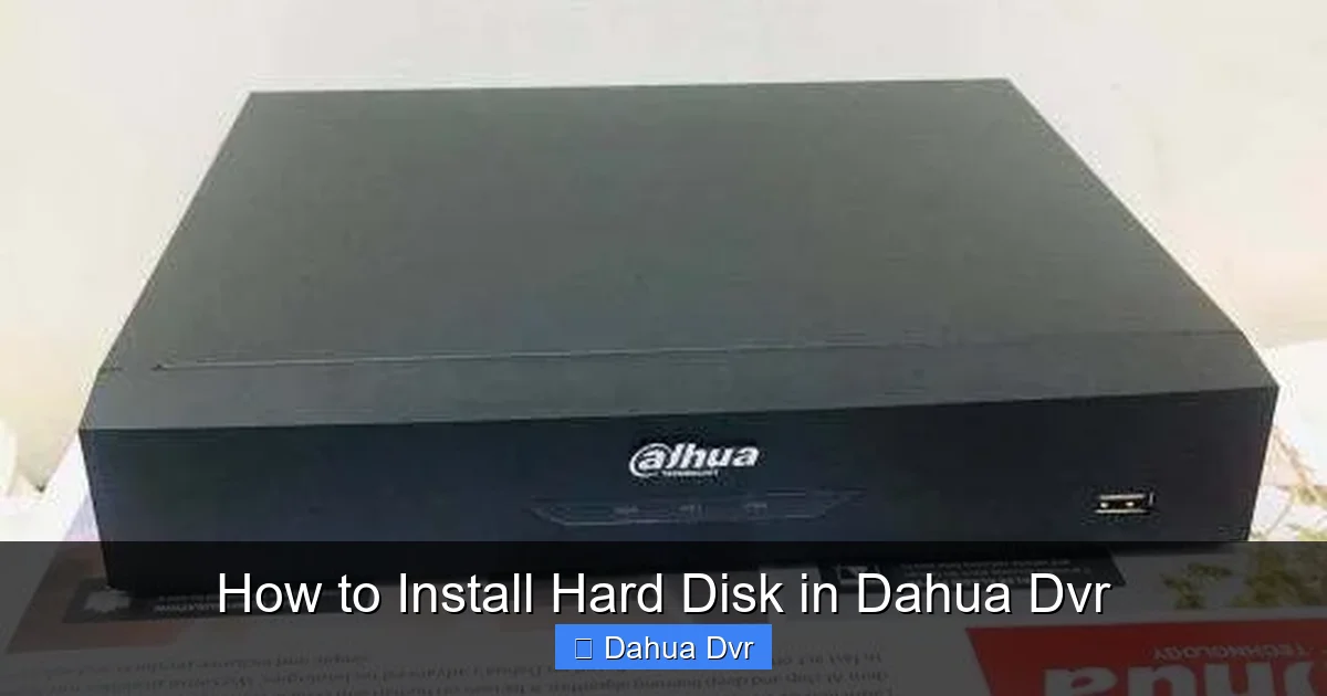 How to Install Hard Disk in Dahua Dvr