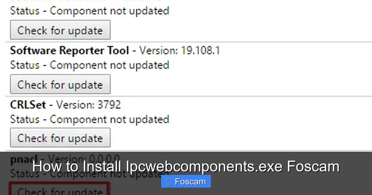 How to Install Ipcwebcomponents.exe Foscam