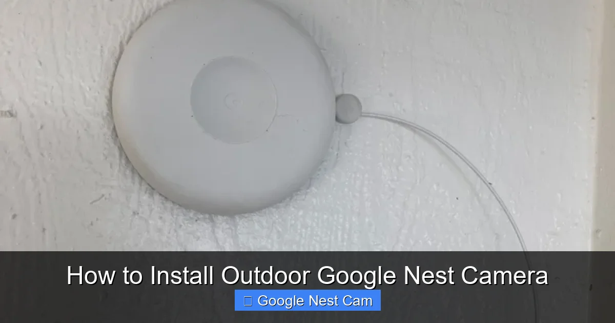 How to Install Outdoor Google Nest Camera