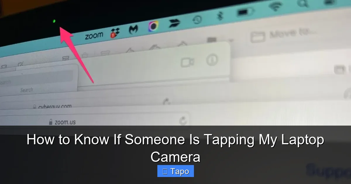 How to Know If Someone Is Tapping My Laptop Camera