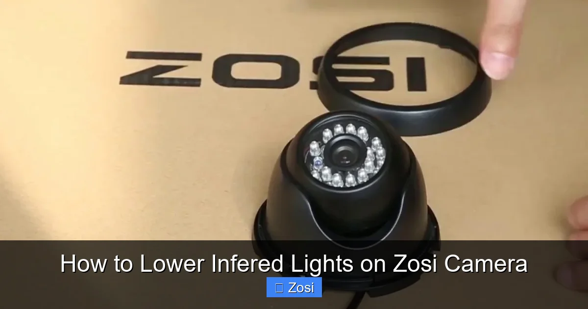 How to Lower Infered Lights on Zosi Camera