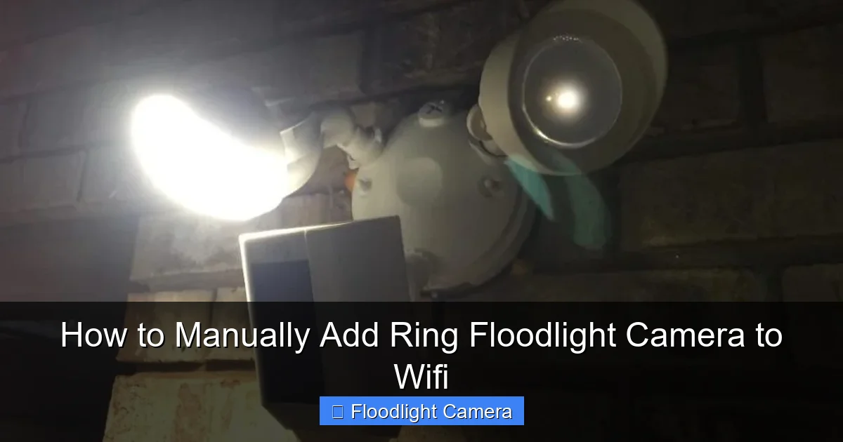 How to Manually Add Ring Floodlight Camera to Wifi