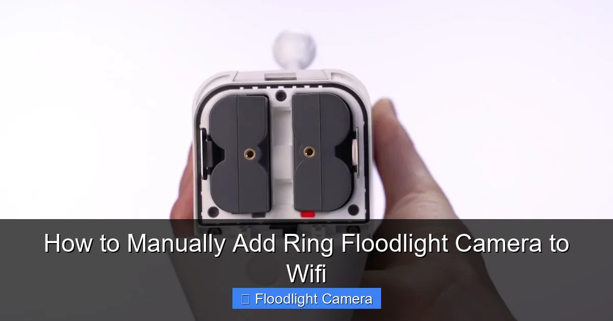 How to Manually Add Ring Floodlight Camera to Wifi