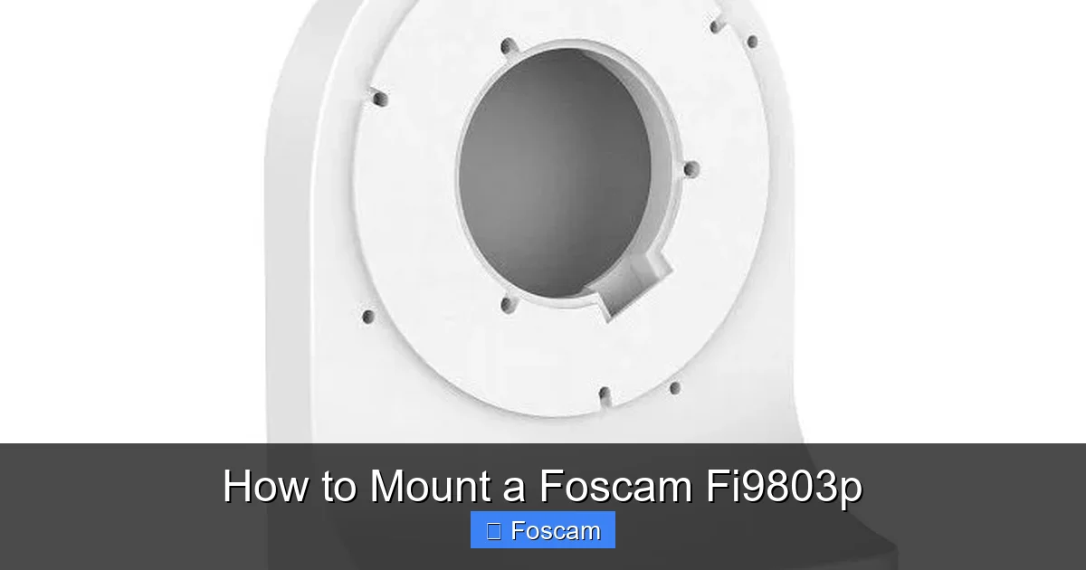 How to Mount a Foscam Fi9803p