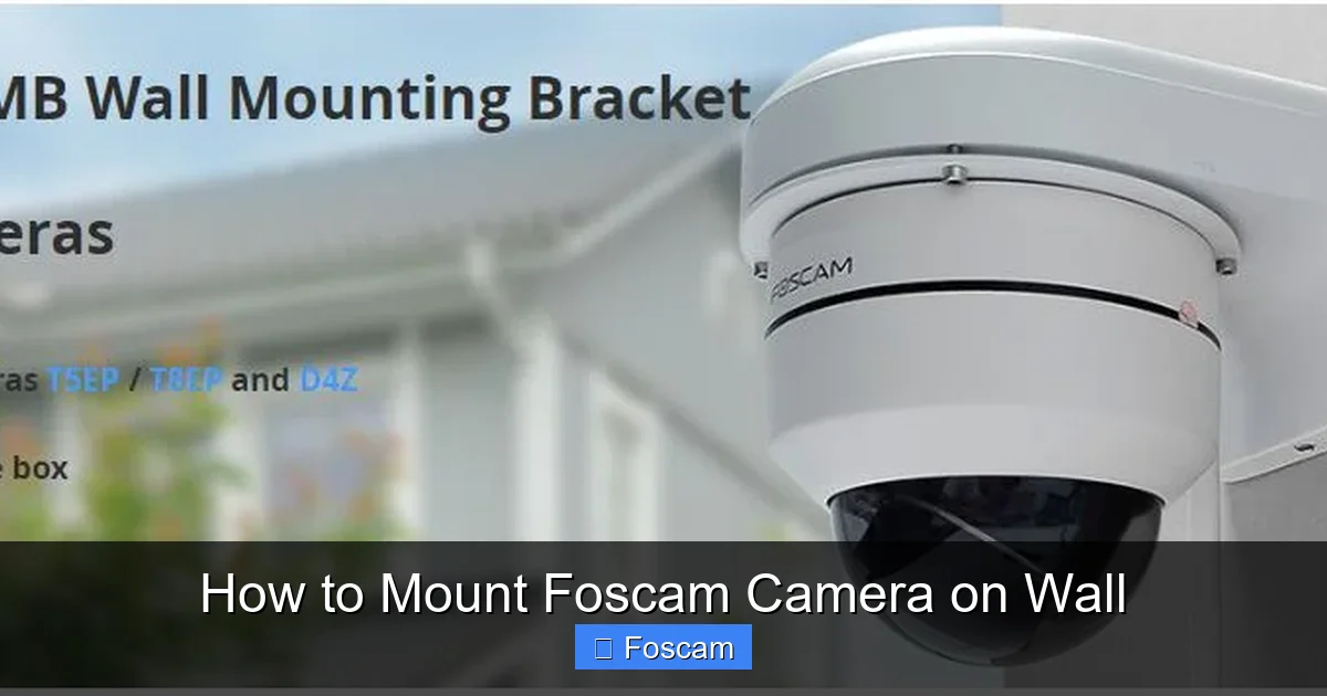 How to Mount Foscam Camera on Wall