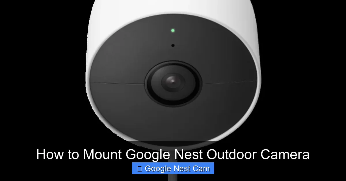 How to Mount Google Nest Outdoor Camera