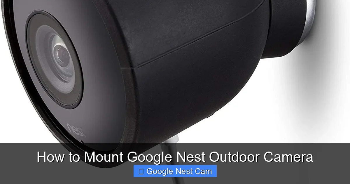 How to Mount Google Nest Outdoor Camera